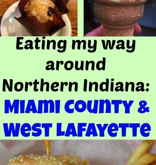Eating my way around Northern Indiana - Miami County and West Lafayette