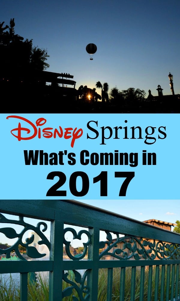 Think 2016 was massive for the "fifth gate"? Here's what's coming to Disney Springs in 2017!
