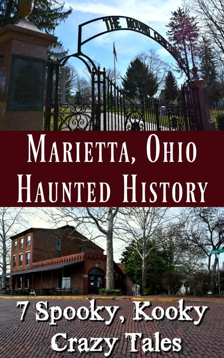 Marietta, Ohio is filled with fun, creepy, kooky tales. Here's my 7 favorites to get your thrill on. 