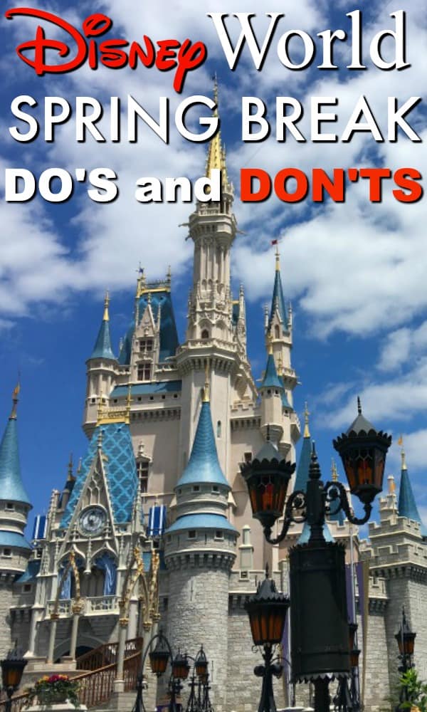Headed to Walt Disney World for Spring Break? Here's what you need to know for a fun visit: Disney World Spring Break do's and don'ts!