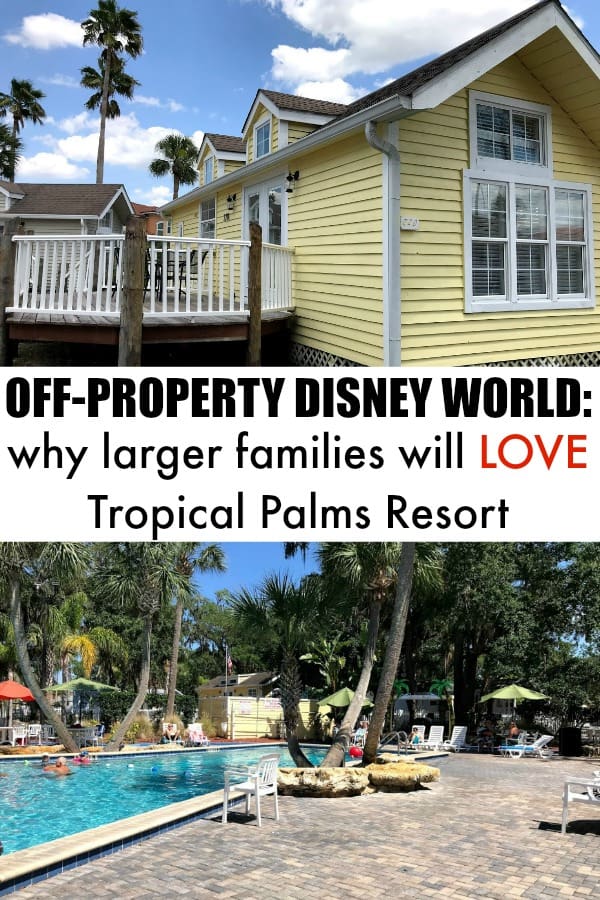 Headed to Disney world and have a larger family? Here's the scoop on Tropical Palms Resort and why it's great for families of all sizes!