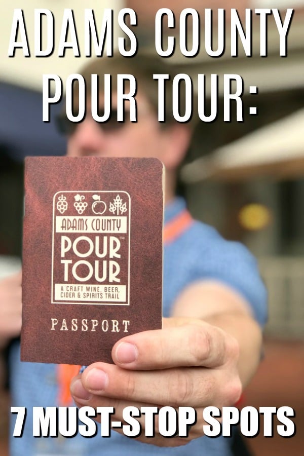 Ready to hit the Adams County Pour Tour in PA? Here are seven must-stops that you have to check out on your visit! #GetPoured #CraftBrew #BrewTour #VisitPA #VisitGettysburg #WineTour #PAWine