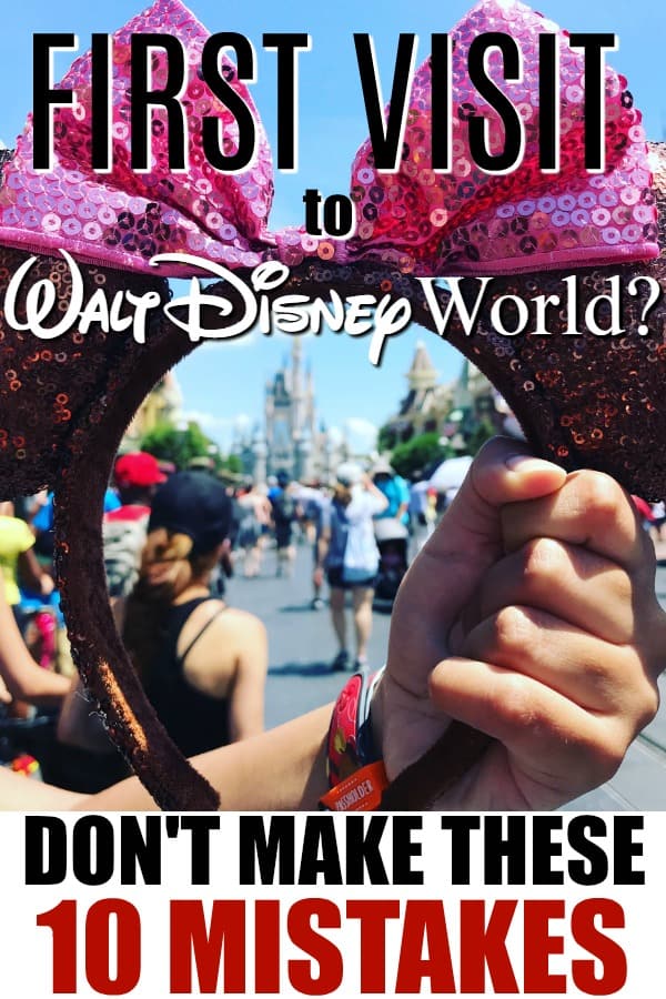 How fun! You're headed to Walt Disney World for the first time. With all of the research of what to do, have you stopped to think about what NOT to do? From what not to do with FastPasses to what freebies to never forget, don't make these 10 first time Disney World visit mistakes. #Disney #WDW #FirstVisit #DisneyMistakes #DisneyWorldTips #DisneyTips #FamilyTravel #Orlando #FloridaVacation 