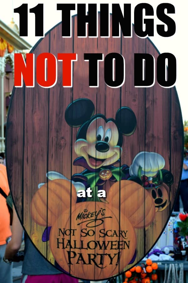 Ready to visit Magic Kingdom and celebrate Halloween, Disney-style? Here are 11 important things NOT to do when attending a Mickey's Not-So-Scary Halloween Party at Walt Disney World! #WaltDisneyWorld #WDW #HalloweenParty #MNSSHP #HalloweenatDisney