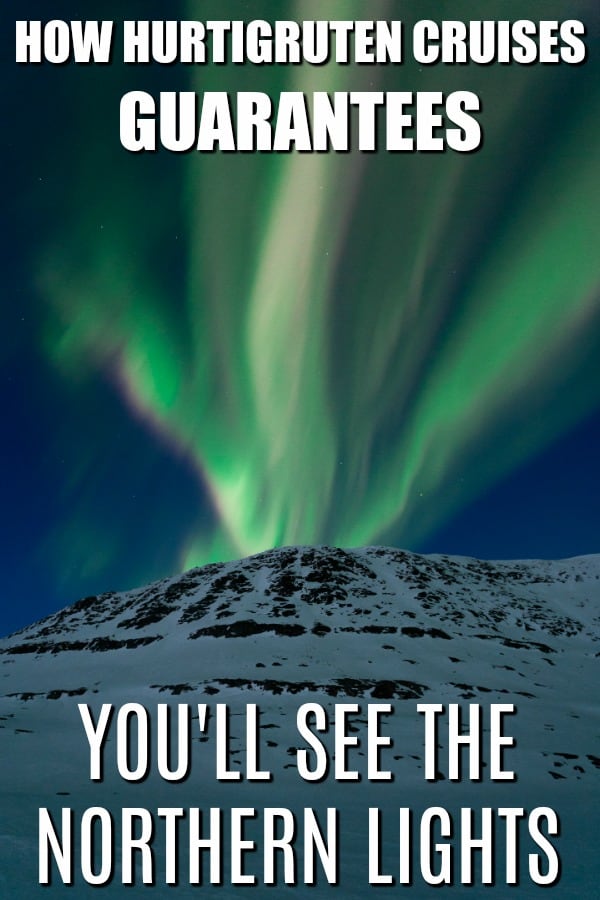 Ready to visit Norway and see the Northern Lights? Here's how Hurtugruten Cruise ships are guaranteeing you'll see the Northern Lights in Norway or you'll get another cruise for free! #Hurtigruten #VisitNorway #NorwegianCruise #AuroraBorealis #Norway #Cruise #NorthernLights