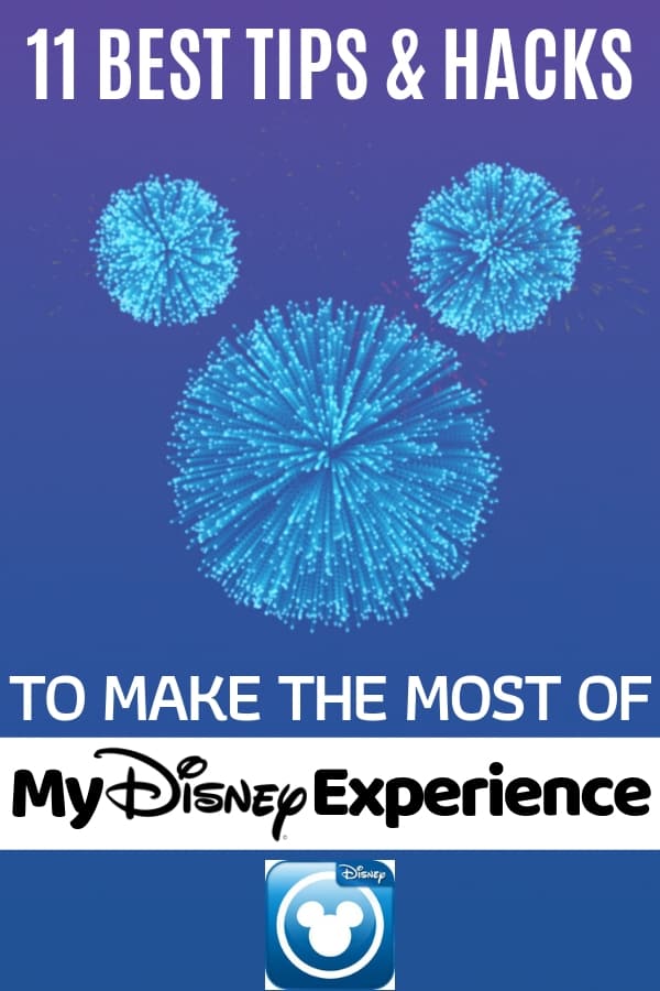Visiting Walt Disney World and ready to learn all about My Disney Experience? Here are the 11 best tips and hacks for making the most out of My Disney Experience app! #Disney #DisneyVacation #MyDisneyExperience #familytravel #DisneyTips #DisneyHacks 