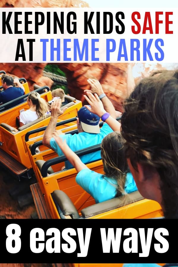 Ready for a fun (and safe) visit to a theme park? From rules to water park safety, here are eight easy ways to keep kids safe while visiting theme parks. #ThemePark #FamilyTravel #ThemeParkSafety #Howtokeepkidssafe #Disney #Universal 