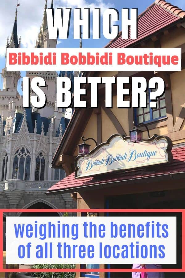 Which Bibbidi Bobbidi Boutique is better? From locations to availability, here are the benefits of all three locations! #Disney #DisneyPrincess #DisneyMakeovers #BibbidiBobbidiBoutique #DisneyPlanning #DisneyVacation