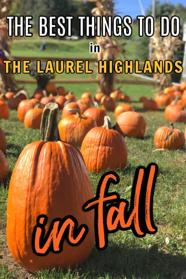 Headed to The Laurel Highlands in Pennsylvania and ready for some fall fun? From gorgeous views to sliding down a mountain, here are the best things to do in Laurel Highlands in fall! #LaurelHighlands #SevenSprings #Autumnfest #PA #VisitPA