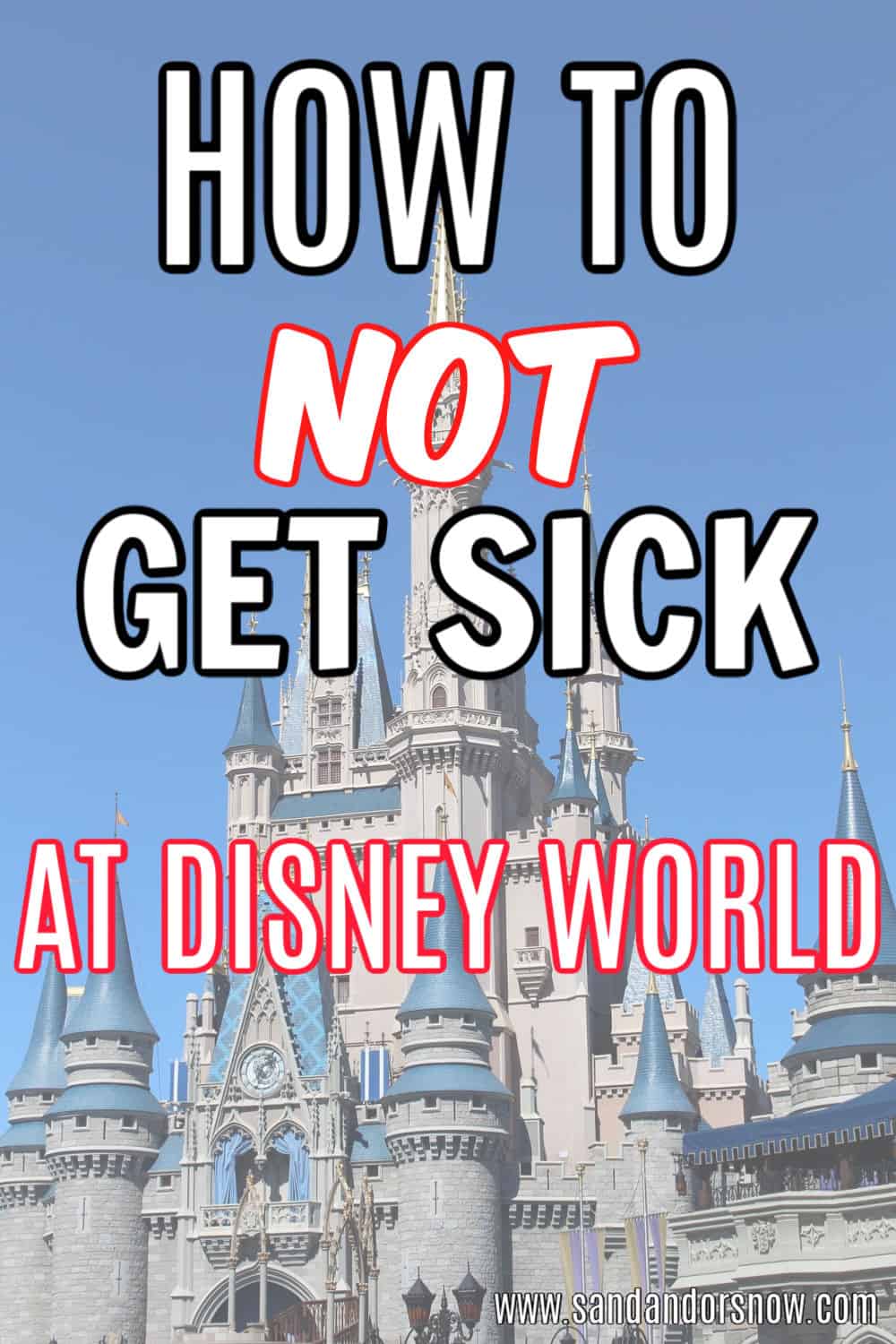 Heading to Walt Disney World during cold and flu season and want the scoop on how to stay healthy? From easy items to pack in your park bag to resort room tips, here's how to NOT get sick at Disney World. #Disney #DisneyTips #DisneyParks #WDW #FamilyTravel #Orlando #Florida #ThemeParks