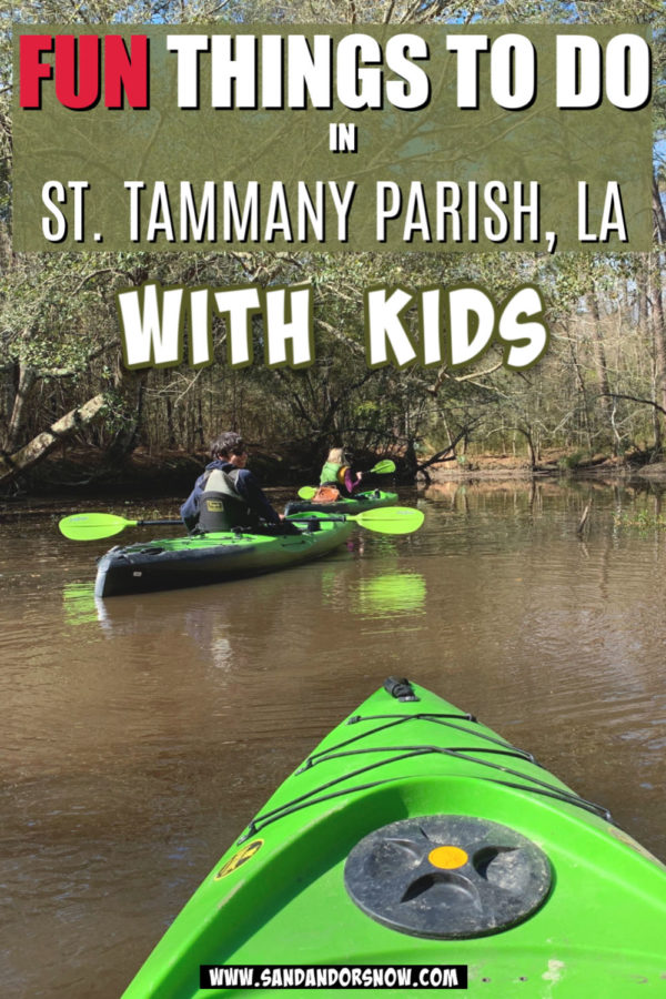 Headed to New Orleans and want a respite from the busy city? From kayaking a bayou to a parade filled with adorable puppies, here are 8 fun things to do in St. Tammany Parish, LA with kids. #TammanyTaste #LANorthShore #travel #familytravel #travelwithkids #Louisiana ##OnlyLouisiana 