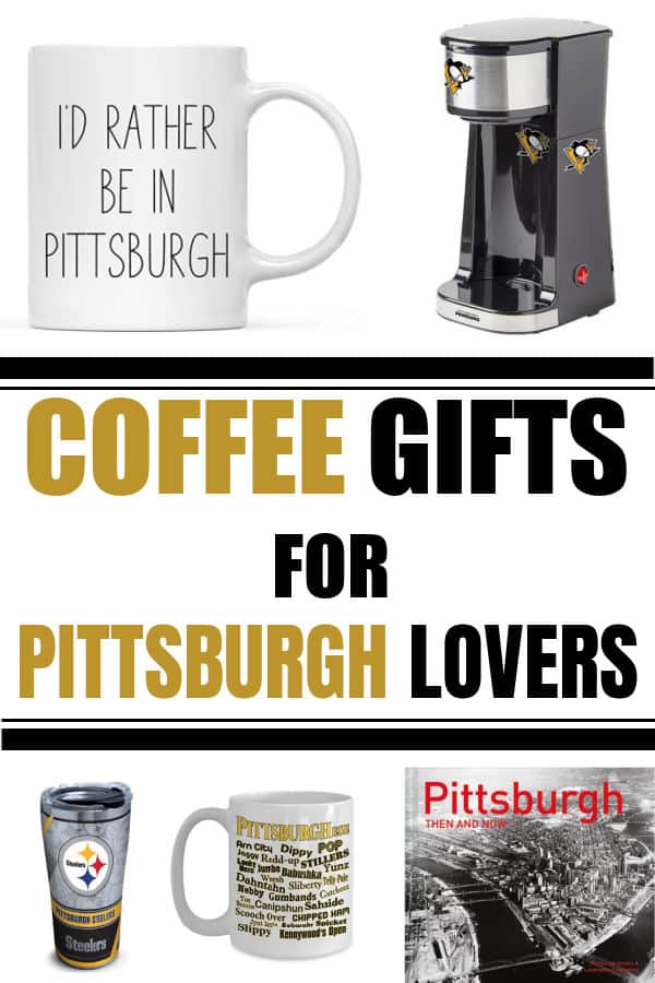Have a Pittsburgh fan in your life that loves coffee? Here are some super cool, super fun coffee gifts for Pittsburgh lovers. #LovePGH #CoffeeGifts #PittsburghCoffee #Pittsburgh #CoffeeMugs