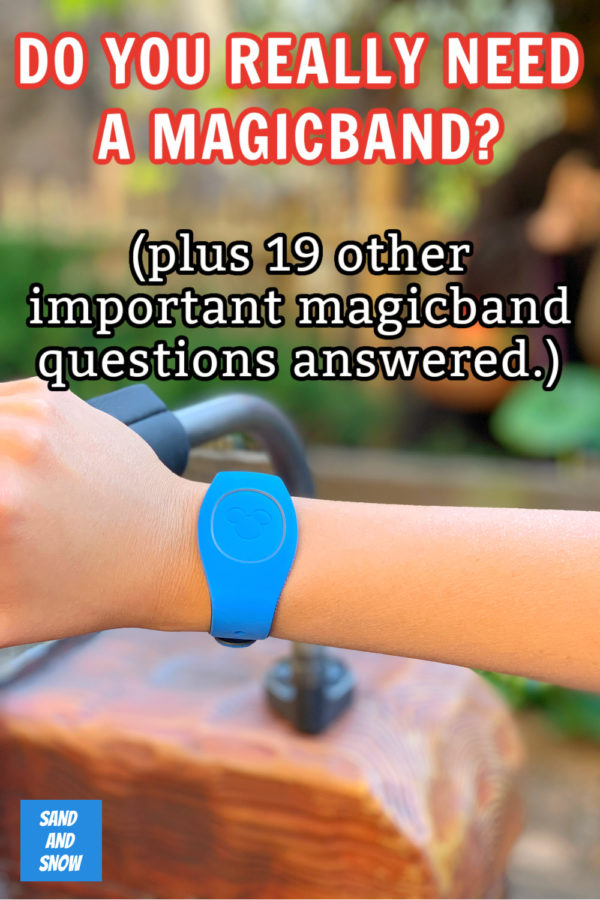 Do you really need a Magicband when visiting Walt Disney World? It's one of the most important questions you need to know about magicbands and I've answered it -plus 19 more top queries! #MagicBand #WDW #DisneyParks #DisneyWorld #disneyTips