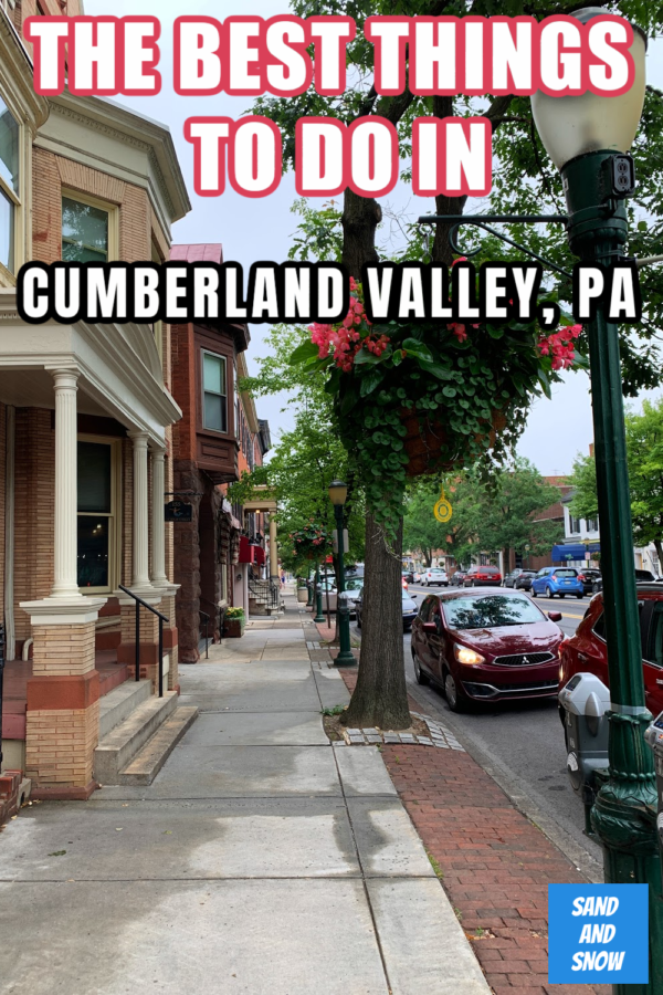 The Best Things to Do in Cumberland Valley, PA  