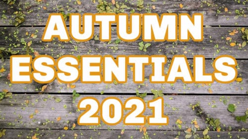 autumn essentials 2021 guide
