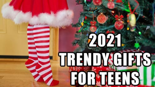 2021 TRENDY GIFTS FOR TEENS